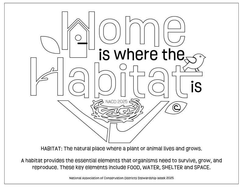 Product Description: This is a PDF file for digital use and personal printing. After the order is placed, the link to the PDF file will be sent to the customer. For recipients with nacdnet.net email addresses, we kindly request that you add stewardship@nacdnet.org to your safe senders list to ensure seamless receipt of your download link. Should you be unable to access these settings, please feel free to send an email to stewardship@nacdnet.org with the subject line "safe sender," and our team will respond. This should help correct any email filter issues.</br></br>This coloring page will entertain kids at school and district events, while teaching them about habitats!</br> 2025 Coloring Page